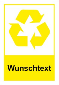 Schild Recycling Wertstoff Mülltrennung Symbol · Wunschtext gelb