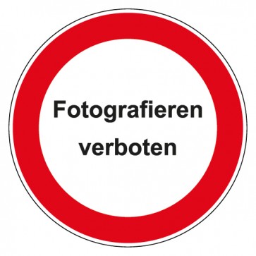 Schild Verbotszeichen rund mit Text Fotografieren verboten