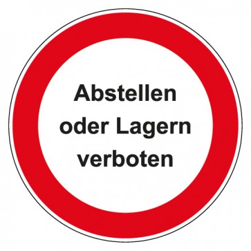 Schild Verbotszeichen rund mit Text · Abstellen oder Lagern verboten · selbstklebend