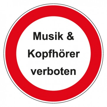 Schild Verbotszeichen rund mit Text Kopfhörer Musik verboten
