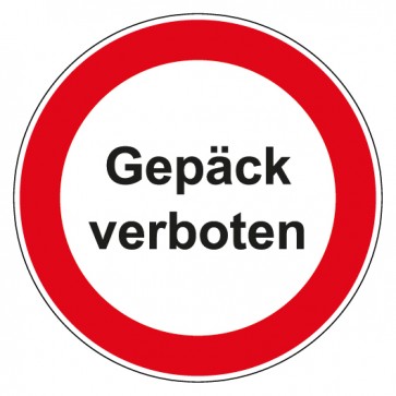 Schild Verbotszeichen rund mit Text Gepäck verboten