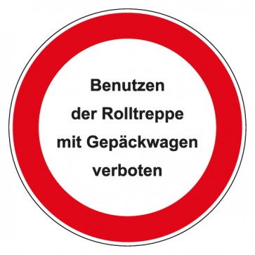 Aufkleber Verbotszeichen rund mit Text Benutzen der Rolltreppe mit Gepäckwagen verboten