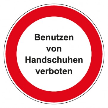 Schild Verbotszeichen rund mit Text · Benutzen von Handschuhen verboten · selbstklebend