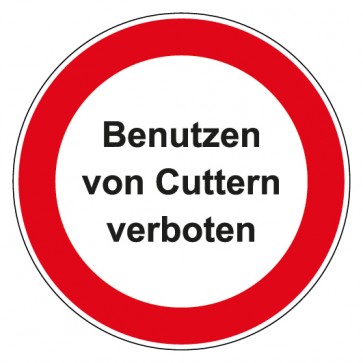 Schild Verbotszeichen rund mit Text Benutzen von Cuttern verboten