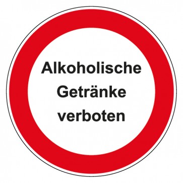 Schild Verbotszeichen rund mit Text Alkoholische Getränke verboten