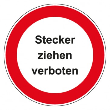 Schild Verbotszeichen rund mit Text · Stecker ziehen verboten · selbstklebend