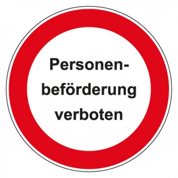 Schild Verbotszeichen rund mit Text Personenbeförderung verboten