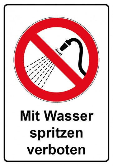 Schild Verbotszeichen Piktogramm & Text deutsch · Mit Wasser spritzen verboten (Verbotsschild)