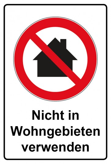 Schild Verbotszeichen Piktogramm & Text deutsch · Nicht in Wohngebieten verwenden (Verbotsschild)