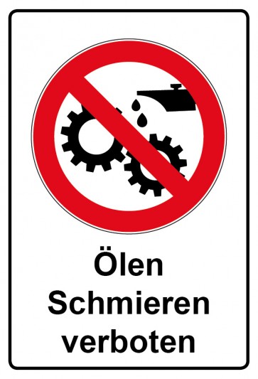 Schild Verbotszeichen Piktogramm & Text deutsch · Ölen Schmieren verboten | selbstklebend (Verbotsschild)