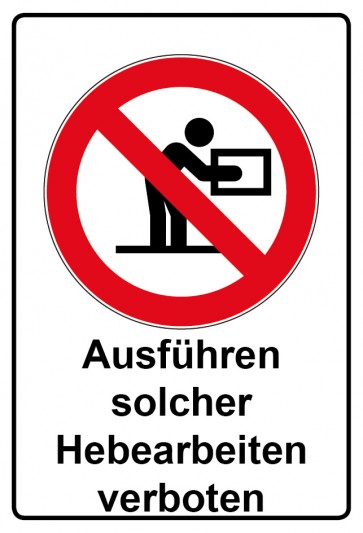 Aufkleber Verbotszeichen Piktogramm & Text deutsch · Ausführen solcher Hebearbeiten verboten (Verbotsaufkleber)