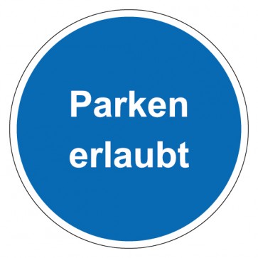 Aufkleber Gebotszeichen rund mit Text Parken erlaubt