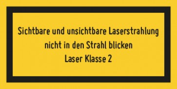 Schild Laserklasse 2 · Sichtbare und unsichtbare Strahlung