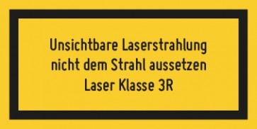Schild Laserklasse 3R · Unsichtbare Strahlung