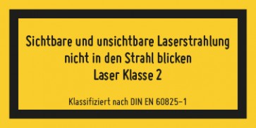 Schild Laserklasse 2 · Sichtbare und unsichtbare Strahlung · DIN EN 60825-1 · selbstklebend