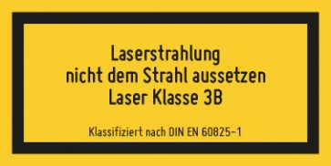 Aufkleber Laserklasse 3B · Laserstrahlung · Nicht dem Strahl aussetzen · DIN EN 60825-1