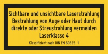 Schild Laserklasse 4 · Sichtbare und unsichtbare Strahlung · DIN EN 60825-1