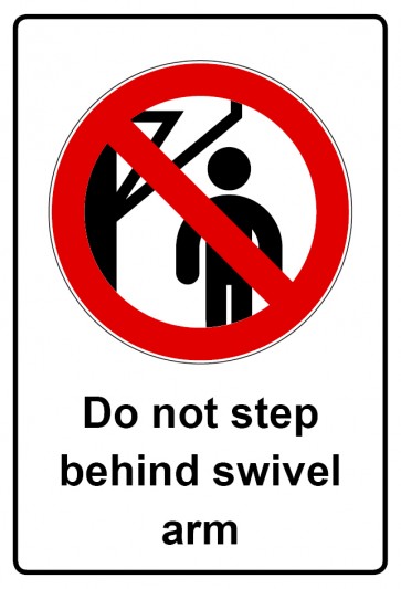 Aufkleber Verbotszeichen Piktogramm & Text englisch · Do not step behind swivel arm (Verbotsaufkleber)