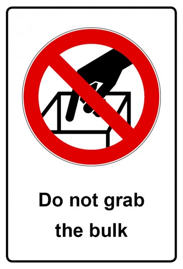 Schild Verbotszeichen Piktogramm & Text englisch · Do not grab the bulk | selbstklebend (Verbotsschild)