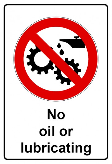 Schild Verbotszeichen Piktogramm & Text englisch · No oil or lubricating (Verbotsschild)