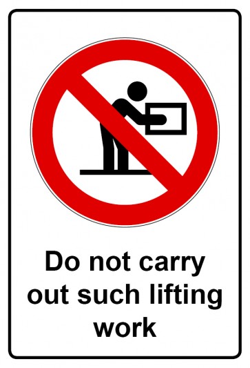 Schild Verbotszeichen Piktogramm & Text englisch · Do not carry out such lifting work (Verbotsschild)