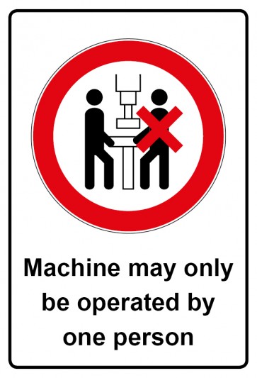 Schild Verbotszeichen Piktogramm & Text englisch · Machine may only be operated by one person | selbstklebend (Verbotsschild)
