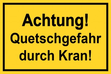 Baustellenschild Achtung! Quetschgefahr durch Kran | gelb · MAGNETSCHILD