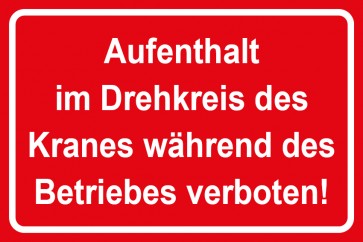 Baustellenschild Aufenthalt im Drehkreis des Kranes während des Betriebes verboten | rot · weiß · MAGNETSCHILD