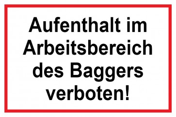 Baustellenschild Aufenthalt im Arbeitsbereich des Baggers verboten | weiß · rot · MAGNETSCHILD