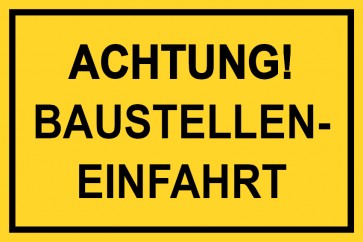 Baustellenschild Achtung Baustelleneinfahrt | gelb · MAGNETSCHILD