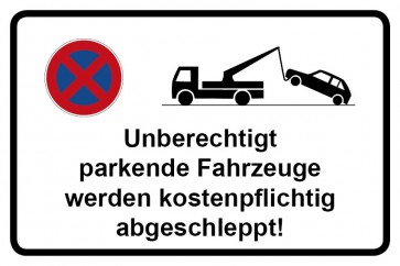 Parkverbotsschild Unberechtigt geparkte Fahrzeuge werden kostenpflichtig abgeschleppt · MAGNETSCHILD (Magnetfolie)