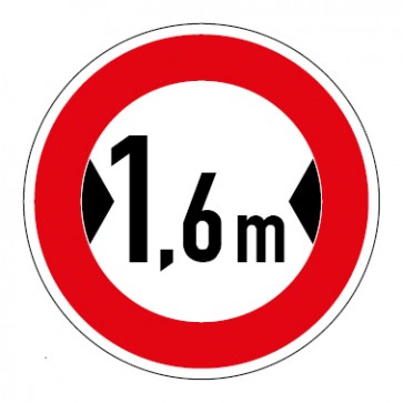 Schild Verkehrszeichen Durchfahrtsbreite  1,6 Meter