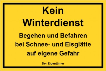 Schild Kein Winterdienst Begehen und Befahren bei Schnee- und Eisglätte auf eigene Gefahr | gelb · selbstklebend