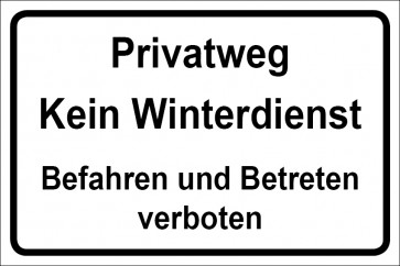 Schild Privatweg Kein Winterdienst Befahren und Betreten verboten | weiß · selbstklebend