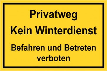 Aufkleber Privatweg Kein Winterdienst Befahren und Betreten verboten | gelb