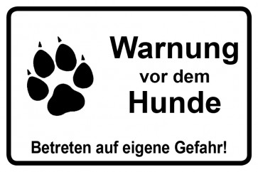 Schild Warnung vor dem Hunde Betreten auf eigene Gefahr | weiß
