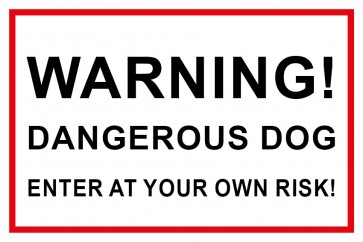 Schild Warning! Dangerous Dog · Enter at your own risk! | weiß | rot · selbstklebend