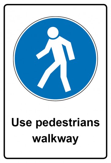 Schild Gebotszeichen Piktogramm & Text englisch · Use pedestrians walkway (Gebotsschild)