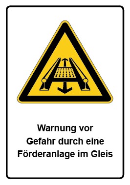 Schild Warnzeichen Piktogramm & Text deutsch · Warnung vor Gefahr durch eine Förderanlage im Gleis | selbstklebend