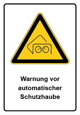 Aufkleber Warnzeichen Piktogramm & Text deutsch · Warnung vor automatischer Schutzhaube (Warnaufkleber)