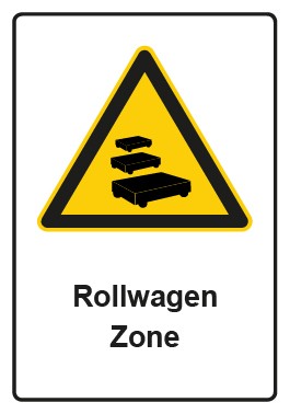 Schild Warnzeichen Piktogramm & Text deutsch · Hinweiszeichen Rollwagen Zone
