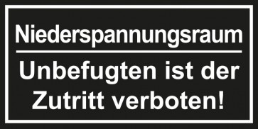 Tür-Schild Niederspannungsraum · Unbefugten ist der Zutritt verboten | schwarz · weiss · selbstklebend