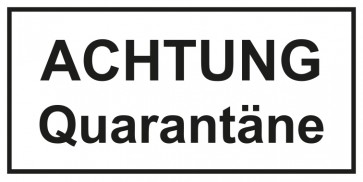 Tür-Schild ACHTUNG · Quarantäne | weiss · schwarz · MAGNETSCHILD