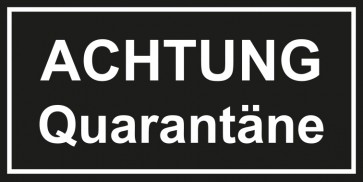 Tür-Schild ACHTUNG · Quarantäne | schwarz · weiss