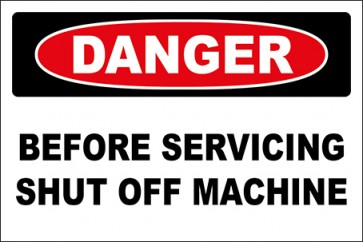 Hinweisschild Before Servicing Shut Off Machine · Danger | selbstklebend