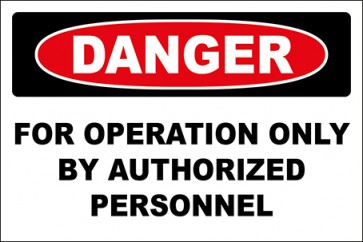 Aufkleber For Operation Only By Authorized Personnel · Danger · OSHA Arbeitsschutz