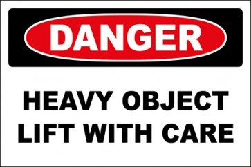 Hinweisschild Heavy Object Lift With Care · Danger · OSHA Arbeitsschutz