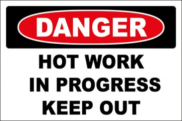 Hinweisschild Hot Work In Progress Keep Out · Danger | selbstklebend