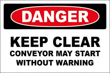 Hinweisschild Keep Clear Conveyor May Start Without Warning · Danger · OSHA Arbeitsschutz