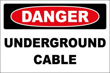 Hinweisschild Underground Cable · Danger